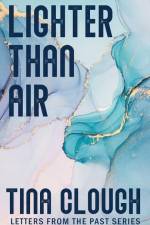 Lighter than Air af Tina Clough