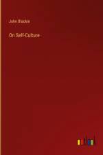 On Self-Culture af John Blackie