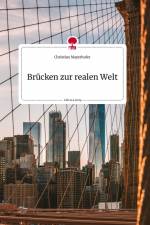 Brücken zur realen Welt. Life is a Story - story.one af Christian Mayerhofer