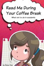 Read Me During Your Coffee Break af Diana Tran