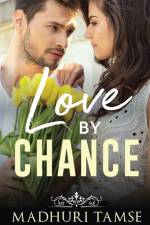 Love By Chance af Madhuri Tamse