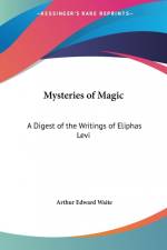 Mysteries of Magic af Arthur Edward Waite
