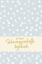 Das andere Schwangerschaftstagebuch (Dreieck-Edition)