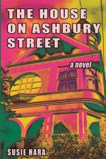 The House on Ashbury Street af Susie Hara