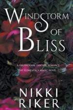 Windstorm of Bliss af Nikki Riker