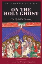 On the Holy Ghost af St. Ambrose of Milan
