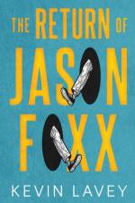 The Return of Jason Foxx af Kevin Lavey