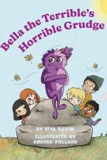 Bella the Terrible's Horrible Grudge af Riya Aarini