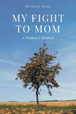 My Fight to Mom af Michele Sylva