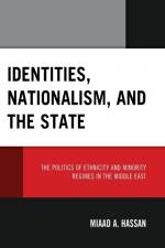 Identities, Nationalism, and the State af Miaad Hassan