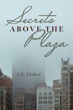 Secrets Above The Plaza af S. E. Fisher