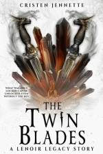 The Twin Blades af Cristen Jennette
