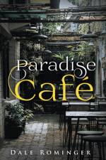 Paradise Café af Dale Rominger