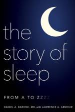 The Story of Sleep af Daniel A. Barone
