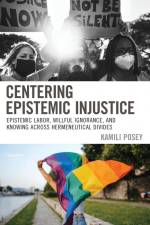 Centering Epistemic Injustice af Kamili Posey