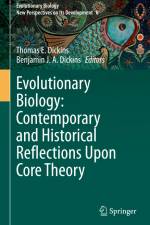 Evolutionary Biology: Contemporary and Historical Reflections Upon Core Theory af Thomas E. Dickins
