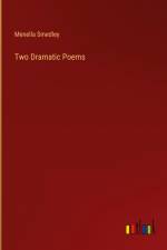 Two Dramatic Poems af Menella Smedley