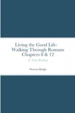 Living the Good Life af Warren Hodge