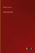 Tetra-Chordon af William Furniss