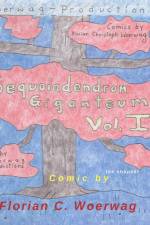 Comic Book Sequoiadendron Giganteum Vol. I af Florian Christoph Woerwag
