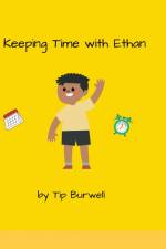 Keeping Time With Ethan af Tip Burwell