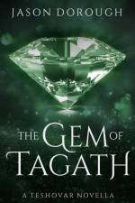 The Gem of Tagath af Jason Dorough