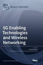 5G Enabling Technologies and Wireless Networking