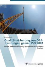 Qualitätssicherung von ÖBA-Leistungen gemäß ISO 9001 af Lukas Warmuth
