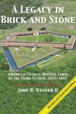 A Legacy in Brick and Stone af John R. Weaver