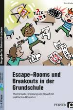 Escape-Rooms und Breakouts in der Grundschule af Anne Scheller