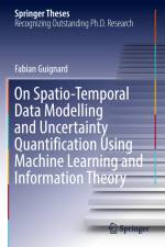 On Spatio-Temporal Data Modelling and Uncertainty Quantification Using Machine Learning and Information Theory
