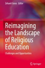 Reimagining the Landscape of Religious Education af Zehavit Gross