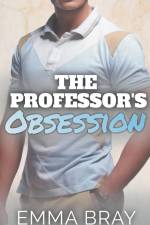 The Professor's Obsession af Emma Bray