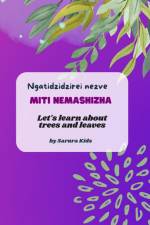 Ngatidzidzirei nezve Miti neMashizha af Sarura Kids