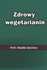 Zdrowy wegetarianin af Ubaldo Sánchez Gutiérrez
