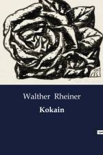 Kokain af Walther Rheiner