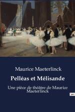 Pelléas et Mélisande af Maurice Maeterlinck