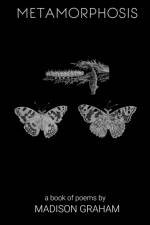 Metamorphosis af Madison Graham
