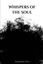 Whispers of the Soul af Anjannabet Toro