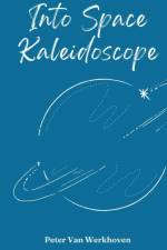 Into Space Kaleidoscope af Peter van Werkhoven