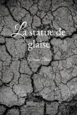 La statue de glaise af Manon Lilaas