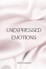 Unexpressed Emotions af Gino Lavayen
