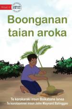 The Importance of Plants - Boonganan taian aroka (Te Kiribati) af Boikabane Ianea