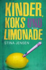 Kinder, Koks und Limonade af Stina Jensen