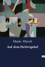 Auf dem Heilwigshof af Marie Hirsch