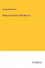 Medical Student's Vade Mecum af George Mendenhall