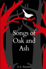 Songs of Oak and Ash af A. S. Newby