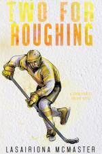 Two for Roughing af Lasairiona McMaster