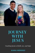 Journey with Jesus af Kara Mendez