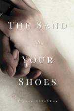 The Sand in Your Shoes af Alyssa Shishkov